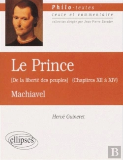 Bertrand.pt - Machiavel Ou La Liberté Des Peuples (Le Prince, Chapitres Xii À Xiv)