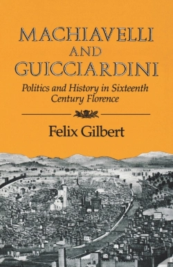 Bertrand.pt - Machiavelli And Guiciardini: Politics An