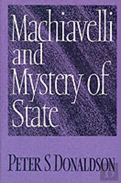 Machiavelli And Mystery Of State