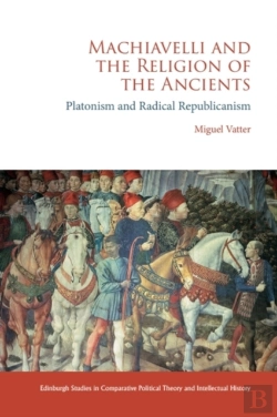 Bertrand.pt - Machiavelli And The Religion Of The Ancients