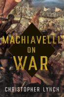 Machiavelli On War