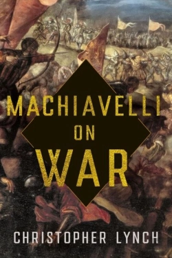 Bertrand.pt - Machiavelli On War