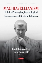 Machiavellianism: Political Strategies, Psychological Dimensions And Societal Influence