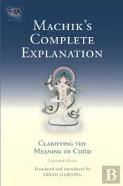 Machik'S Complete Explanation