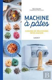 Machine À Pâtes : Cuisinez De Délicieuses Pâtes Maison
