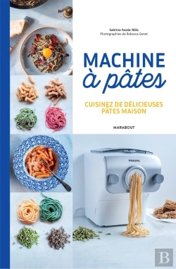 Bertrand.pt - Machine À Pâtes : Cuisinez De Délicieuses Pâtes Maison