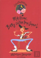 Machine Baby-Sitter Trop Super