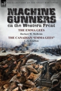 Bertrand.pt - Machine Gunners On The Western Front: Th
