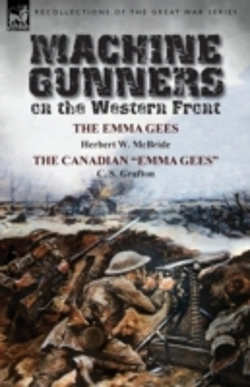 Bertrand.pt - Machine Gunners On The Western Front: Th