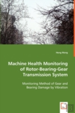 Bertrand.pt - Machine Health Monitoring Of Rotor-Bearing-Gear Transmission System
