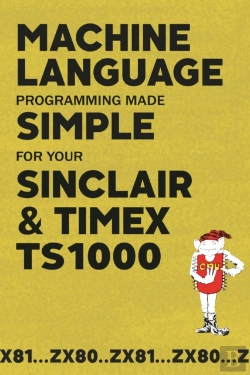 Bertrand.pt - Machine Language Programming Made Simple For Your Sinclair & Timex Ts1000