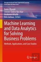 Machine Learning And Data Analytics For Solving Business Problems