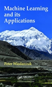 Machine Learning And Its Applications
