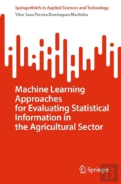Machine Learning Approaches For Evaluating Statistical Information In The Agricultural Sector