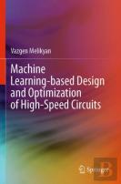 Machine Learning-Based Design And Optimization Of High-Speed Circuits