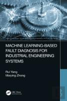 Machine Learning-Based Fault Diagnosis For Industrial Engineering Systems