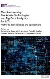 Machine Learning, Blockchain Technologies And Big Data Analytics For Iots