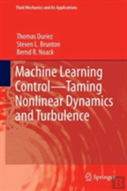 Bertrand.pt - Machine Learning Control Â€“ Taming Nonlinear Dynamics And Turbulence