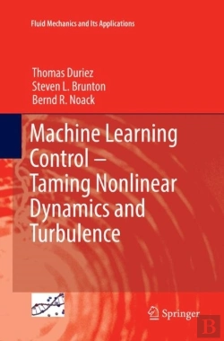 Bertrand.pt - Machine Learning Control Â€“ Taming Nonlinear Dynamics And Turbulence