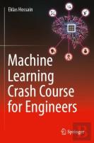 Machine Learning Crash Course For Engineers