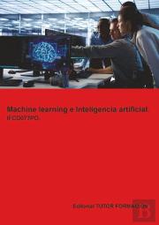 Machine Learning E Inteligencia Artificial. Ifcd077po.
