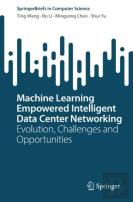Machine Learning Empowered Intelligent Data Center Networking