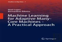 Machine Learning For Adaptive Many-Core Machines - A Practical Approach
