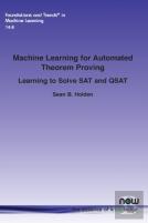 Machine Learning For Automated Theorem Proving