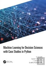 Machine Learning For Decision Sciences With Case Studies In Python