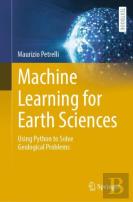 Machine Learning For Earth Sciences