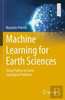 Machine Learning For Earth Sciences
