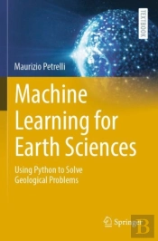 Machine Learning For Earth Sciences