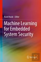 Machine Learning For Embedded System Security