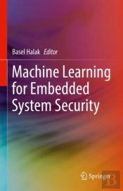 Machine Learning For Embedded System Security