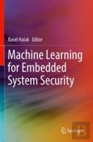 Machine Learning For Embedded System Security