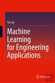 Machine Learning For Engineering Applications