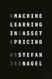 Machine Learning In Asset Pricing