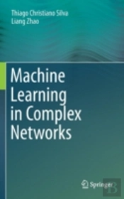 Machine Learning In Complex Networks