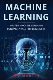 Machine Learning: Master Machine Learnin