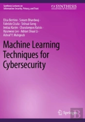 Machine Learning Techniques For Cybersecurity