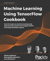 Machine Learning Using Tensorflow Cookbook