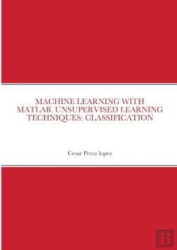 Bertrand.pt - Machine Learning With Matlab. Unsupervised Learning Techniques
