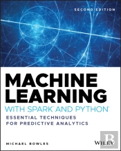 Machine Learning With Spark And Python