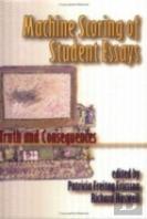 Machine Scoring Of Student Essays