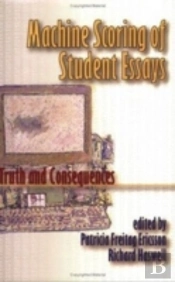 Machine Scoring Of Student Essays