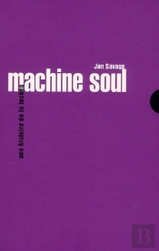 Machine Soul - Une Histoire De La Techno