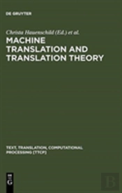 Machine Translation And Translation Theory
