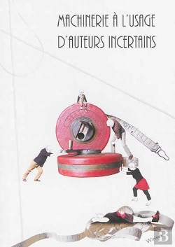 Bertrand.pt - Machinerie A L'Usage D'Auteurs Incertains