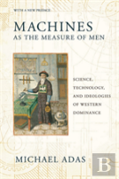 Machines As The Measure Of Men