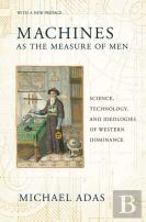 Machines As The Measure Of Men